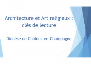 Architecture-et-art-religieux_Diocèse-de-Châlons-en-Champagne